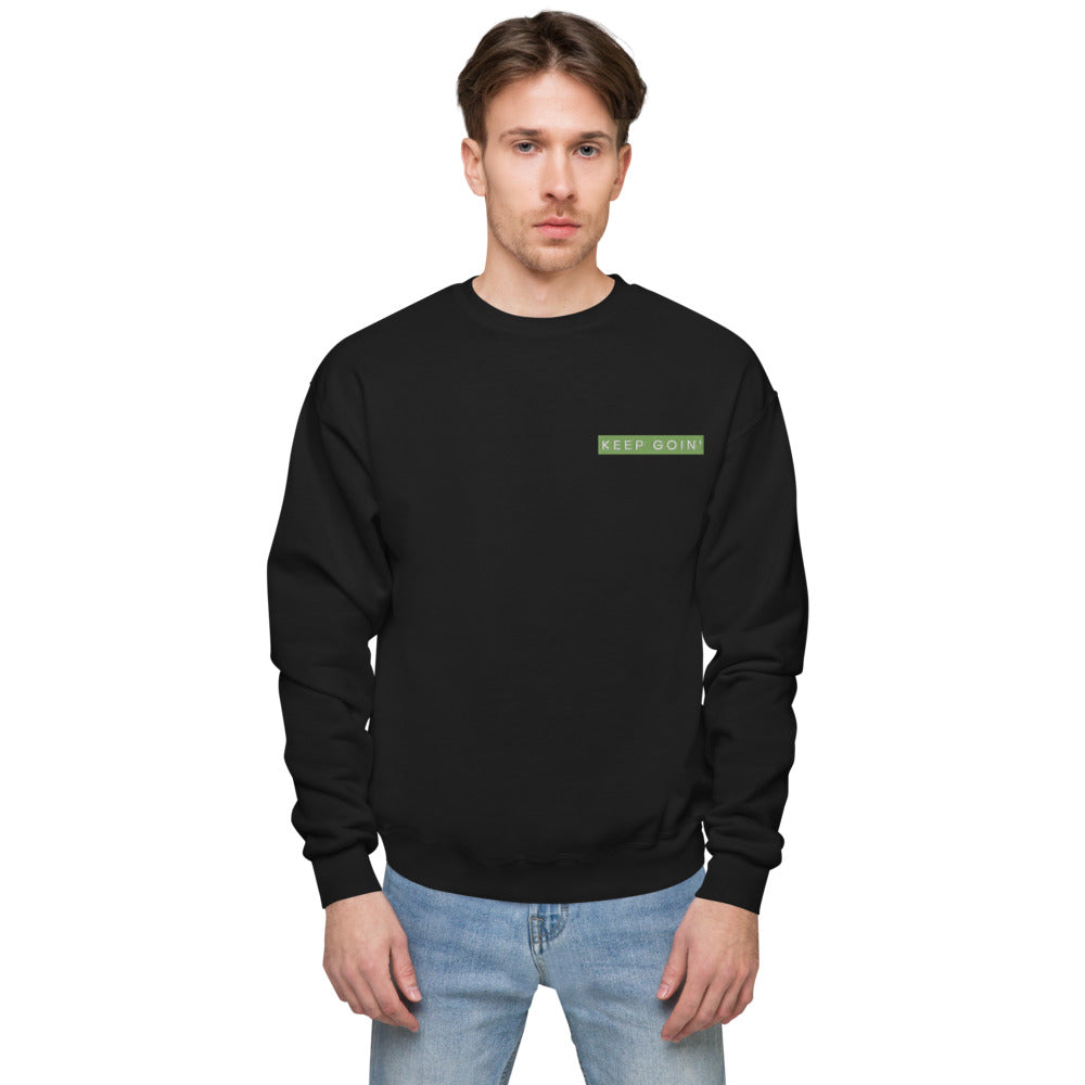 Keep Goin' Unisex fleece sweatshirt